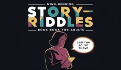 Mind-Bending Story Riddles for Adults: Can You Solve Them? Mind-Bending Story Riddles for Adults: Can You Solve Them?